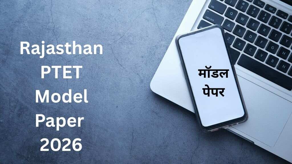 Rajasthan PTET Model Paper 2026